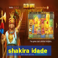 shakira idade